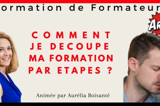 Comment découper une formation en petites étapes ? Découvrez une méthode simple pour construire une progression pédagogique efficace, faciliter les apprentissages et favoriser le transfert des compétences.